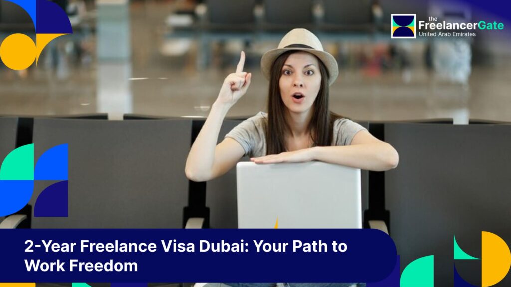 2-Year Freelance Visa Dubai